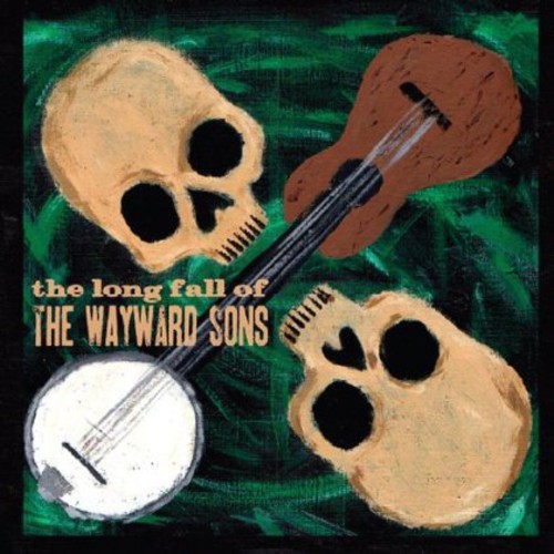 Wayward Sons - The Long Fall of
