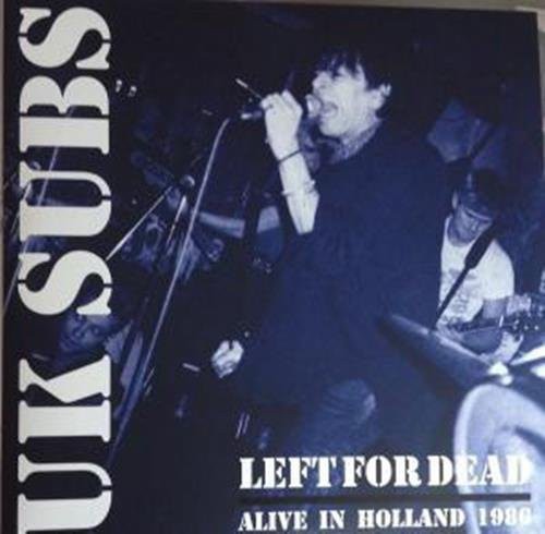 Uk Subs - Left for Dead