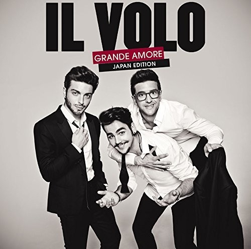 Il Volo - Grande Amore: Limited (W/Dvd) (Bonus Tracks) [Limited Edition]