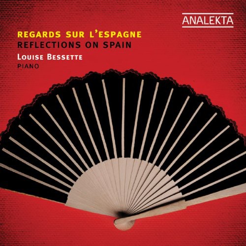 Louise Bessette - Reflections on Spain