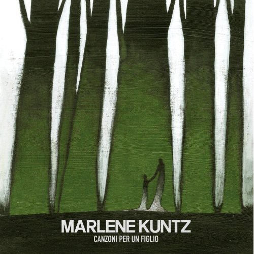 Marlene Kuntz - Canzoni Per Un Figlio