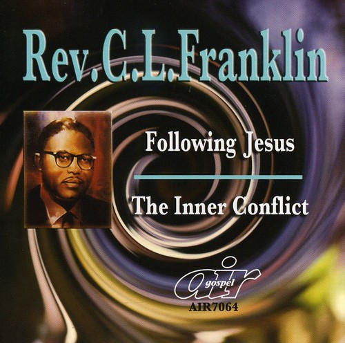 Rev Franklin CL - Following Jesus/The Inner Conflict