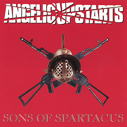 Angelic Upstarts - Sons of Spartacus