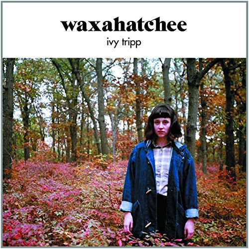 Waxahatchee - Ivy Tripp [Import Vinyl]