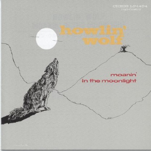 Howlin' Wolf - Moanin In The Moonlight (Jpn) [Remastered]