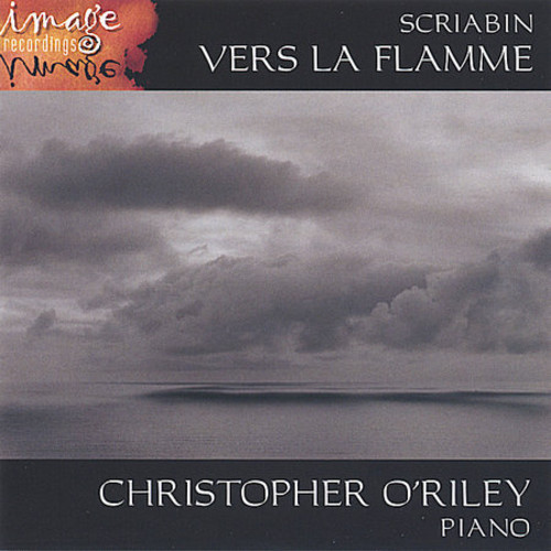 Christopher O'Riley - Scriabin: Vers la Flamme