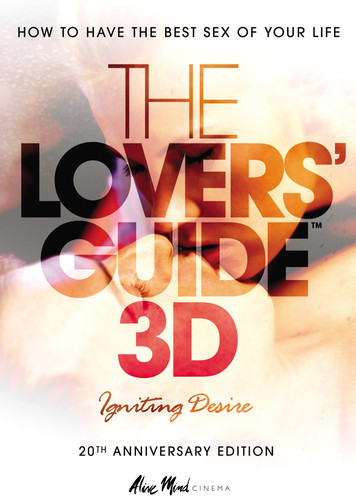 The Lovers' Guide 3D: Igniting Desire
