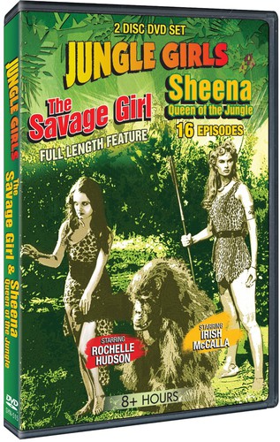 Jungle Girls: The Savage Girl /  Sheena, Queen of the Jungle