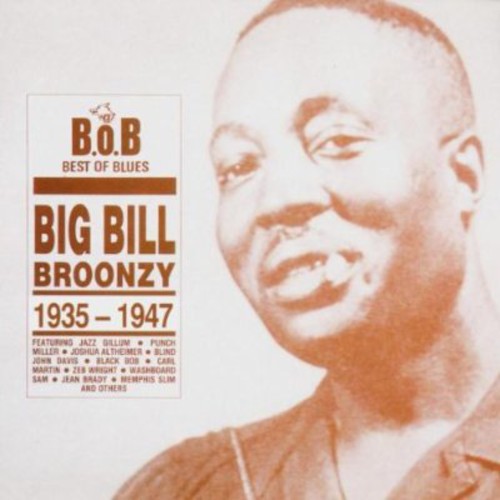 Big Bill Broonzy - Big Bill Broonzy 1935-1947