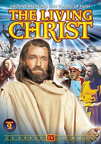 The Living Christ: Volume 2