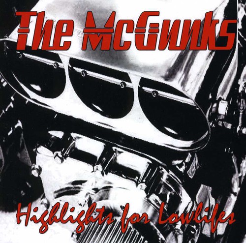 Mcgunks - Highlights for Lowlifes