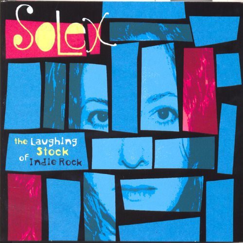 Solex - The Laughing Stock Of Indie Rock
