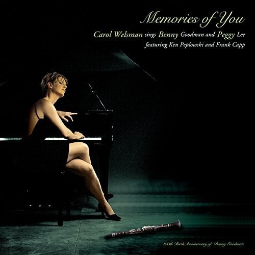 Carol Welsman - Memories of You: Sings Benny Goodman
