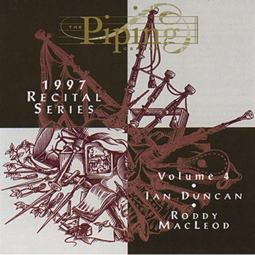 Ian Duncan - Piping Centre 4: 1997 Recital