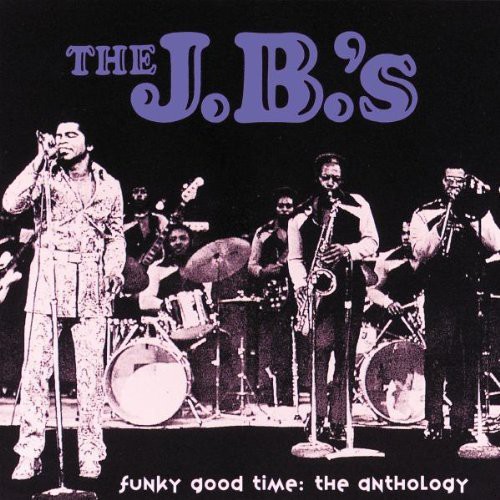 JBs - Funky Good Time: Anthology