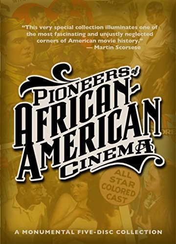  - Pioneers of African-American Cinema