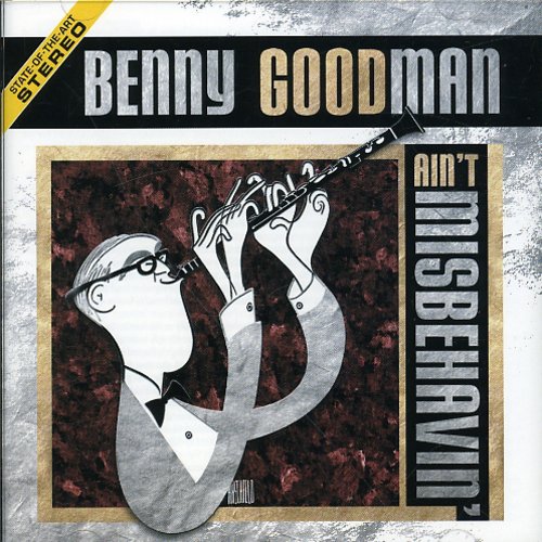 Benny Goodman - Ain't Misbehavin