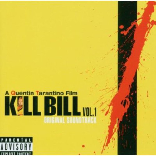 Kill Bill Vol. 1 Original Soundtrack - Kill Bill, Vol. 1 [Soundtrack]