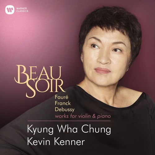 Kyung Chung Wha - Beau Soir (faure Franck Debussy Elgar Works For)