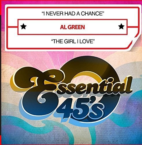 Al Green - I Never Had A Chance / The Girl I Love