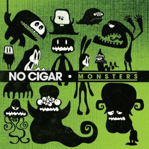 No Cigar - Monsters
