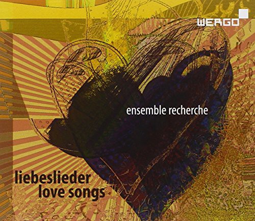 Ensemble Recherche - Love Songs-Dedicated to Ensemble Recherche