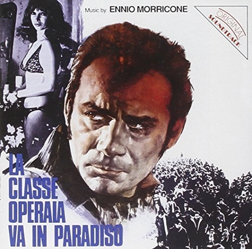 Ennio Morricone - La Classe Operaia Va in Para