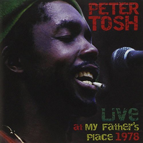 Peter Tosh - Live at My Fathers Place