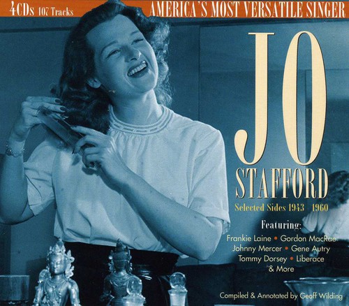 Jo Stafford - Selected Sides 1943 to 1960: America's Most