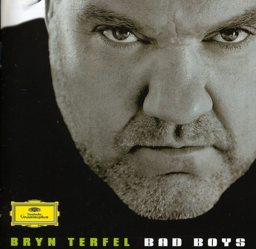 Bryn Terfel - Bad Boys