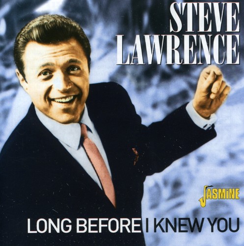 Steve Lawrence - Long Before I Knew You [Import]