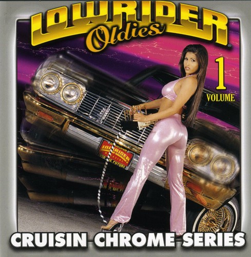 Lowrider Oldies - Lowrider Oldies Chrome, Vol. 1