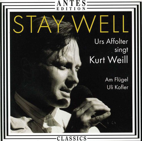 Stay Well: 17 Songs By Kurt Weill