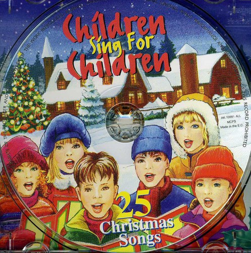 Children Sing Children: 25 Christmas Songs /  Various