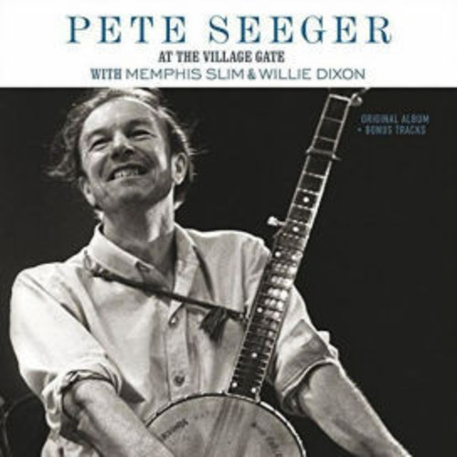 Pete Seeger - At The Village Gate