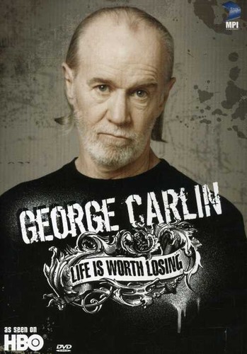 George Carlin - George Carlin: Life Is Worth Losing