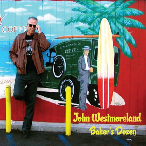John Westmoreland - Bakers Dozen