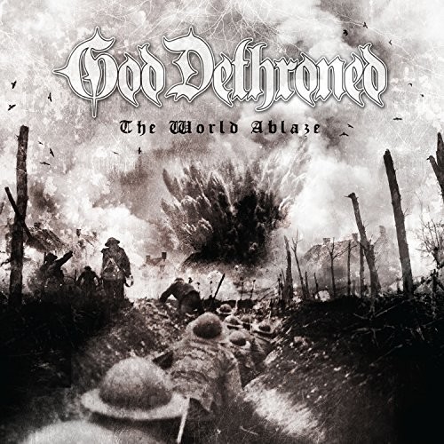 God Dethroned - The World's Ablaze