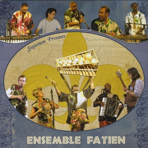 Ensemble Fatien - Seguenon Presents Ensemble Fatien