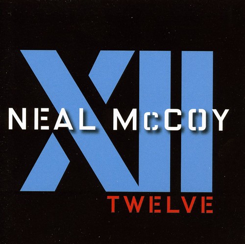 Neal Mccoy - Xii