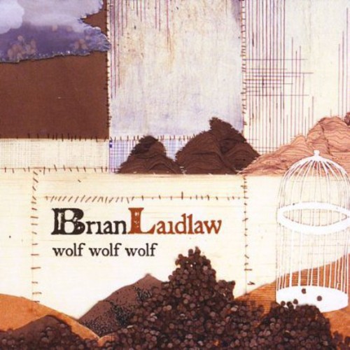 Brian Laidlaw - Wolf Wolf Wolf