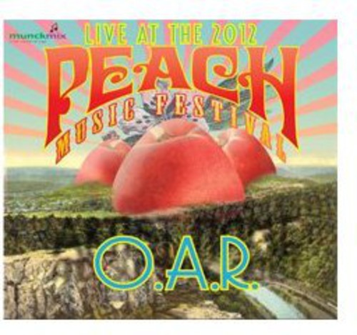 O.A.R. - Live at Peach Music Festival 2012