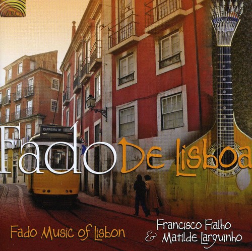 Fado de Lisboa: Fado Music of Lisbon
