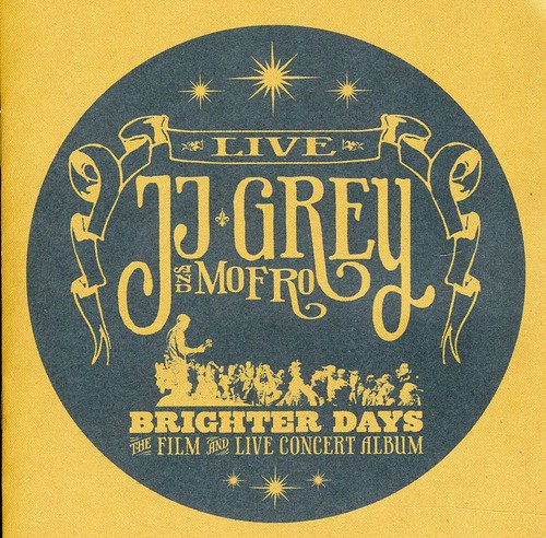 JJ Grey & Mofro - Brighter Days