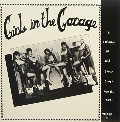 Various Artists - Girls In The Garage Volume 3