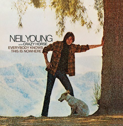 Neil Young - Everybody Knows This Is Nowhere [180 Gram]