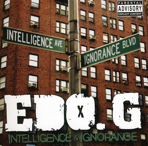 Edo G - Intelligence & Ignorance