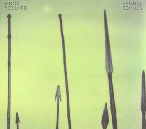 Benoit Pioulard - Hymnal Remixes