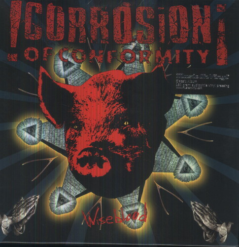 Corrosion Of Conformity - Wiseblood [Import]