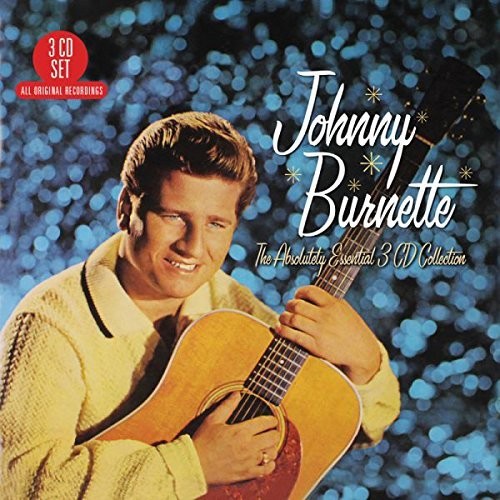 Johnny Burnette - Absolutely Essential 3 CD Collection